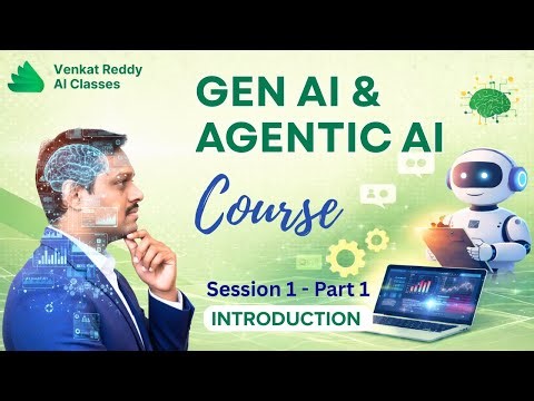 GenAI & Agentic AI | Video 1 | Part 1 | Introduction | Venkat Reddy AI Classes