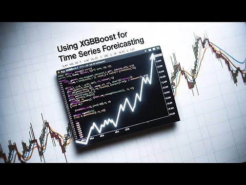 Using XGBoost for Time Series Forecasting in Python | XGBoost for Stock Price Prediction Tutorial