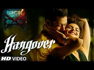 KICK: Hangover Video Song | Salman Khan, Jacqueline Fernandez | Meet Bros Anjjan
