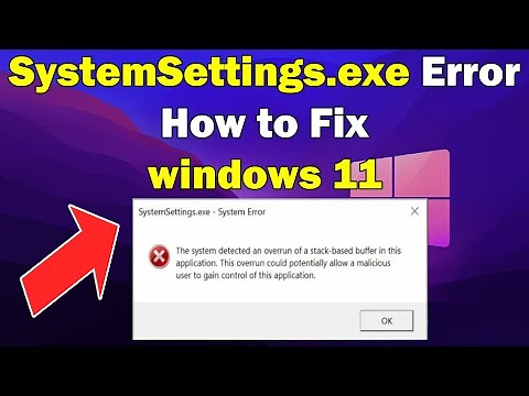 How to Fix SystemSettings.exe Error in windows 11 or 10