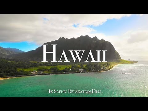 Hawaii 4K - Scenic Relaxation Film with Calming Music