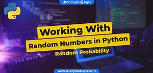 Working With Random Numbers in Python: Random Probability Distributions | Analytics Steps