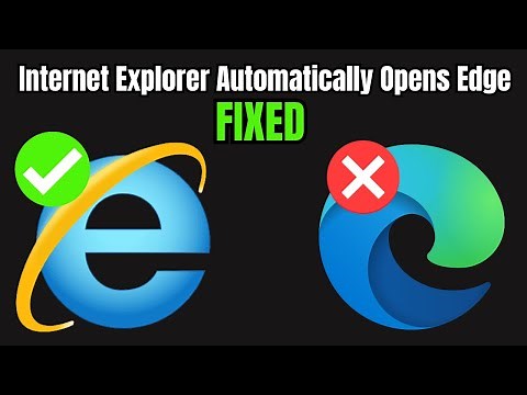 Internet Explorer Automatically Opens Edge | How To Open Internet Explorer Without Edge