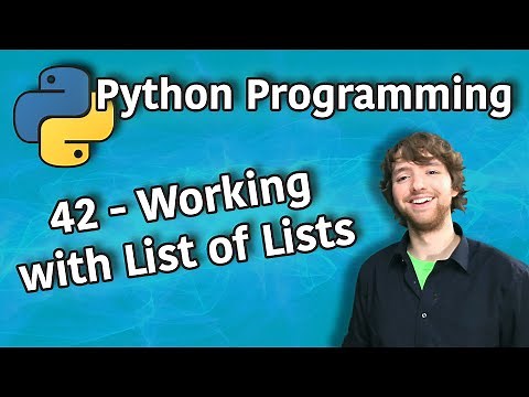 Python Programming 42 - Working with List of Lists (2D Lists)