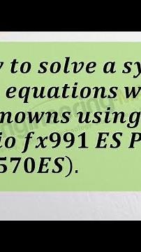 How to solve 3 equations in 3 unknowns using a Casio fx-991ES Plus Calculator