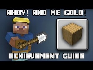 Minecraft - Ahoy! and Me Gold! Achievement Guide