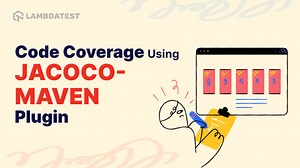 How To Generate Code Coverage Report Using JaCoCo-Maven Plugin | TestMu AI (Formerly LambdaTest)