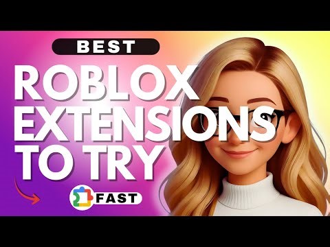 Best Roblox Extensions You Should Try in 2025