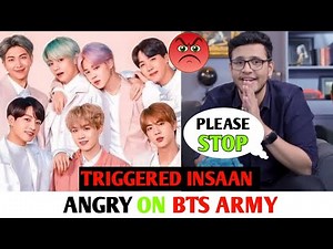 ‪@triggeredinsaan‬ ANGRY On BTS Army | ‪@liveinsaan‬ ‪@NischayMalhanReacts‬