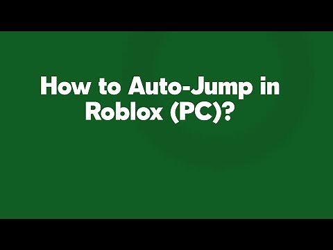 How to Auto-Jump in Roblox (PC)?