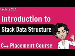 Stack Data Structure - Introduction | C++ Placement Course | Lecture 23.1