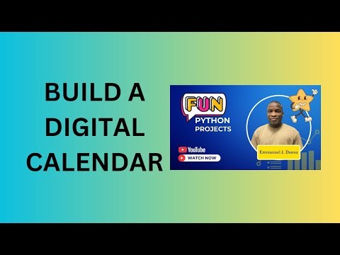 2. Build a Digital Calendar