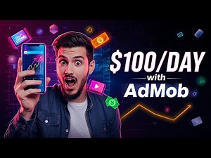 “Earn $100 Daily with AdMob — Real Methods That Work!
