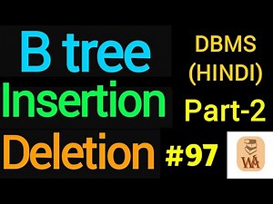 B tree Deletion in hindi | b tree Deletion example | b tree insertion and deletion | DBMS #97