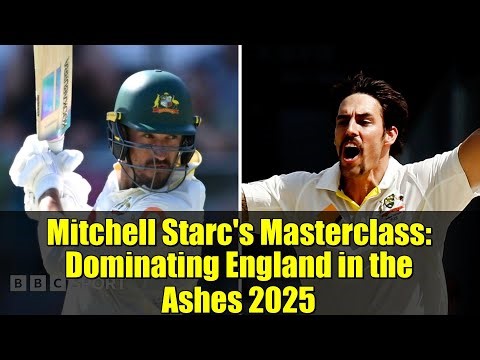 Mitchell Starc's Masterclass: Dominating England in the Ashes 2025