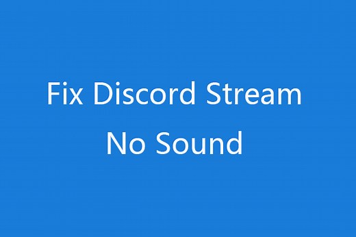 Discord Stream No Sound? Fixed with 10 Solutions - MiniTool