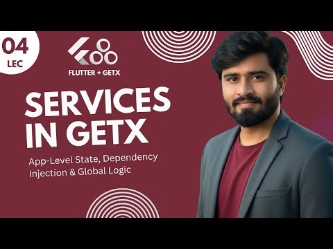 4- GetX Services in Flutter | App-Level State, Dependency Injection & Global Logic
