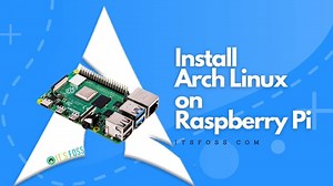 How to Install Arch Linux on a Raspberry Pi 4 [Step-by-step]