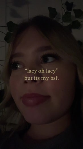 #bsf#relatablel#foryoup | what does lacy mean