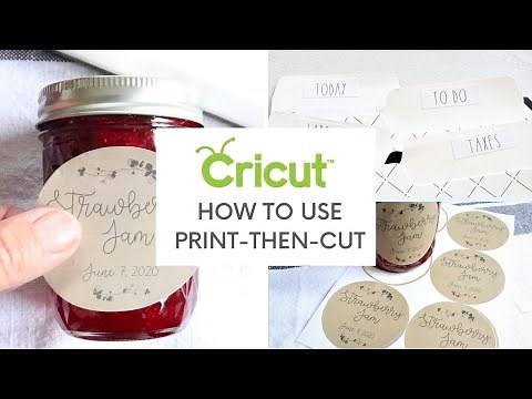 How To Use Cricut Print Then Cut / DIY Labels and Stickers