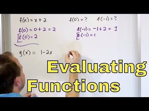 07 - Evaluating Functions in Algebra, Part 1 (Function Notation f(x), Examples & Definition)