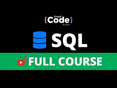SQL Full Course 2022 | SQL Tutorial For Beginners | Learn SQL In 8 Hours | SQL Training | SimpliCode