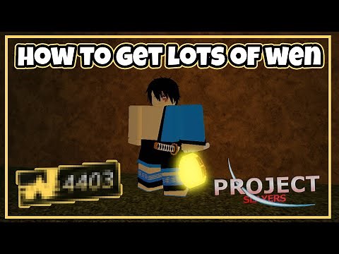 [Project Slayers] How to Get Yen Wen EASY and FAST (multiple methods)