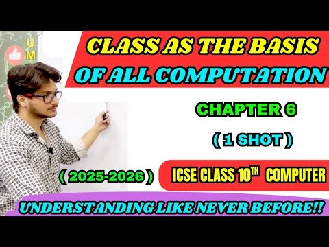 Class as the Basis of All Computation | Objects & Classes | ICSE Class 10 Computer
