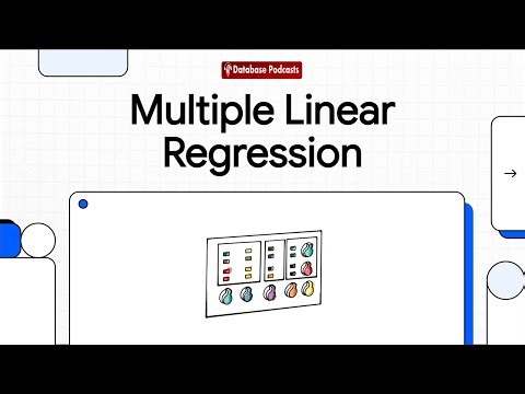 Episode 17 – Multiple Linear Regression & Interpretation | ‪@DatabasePodcasts‬