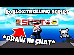Roblox Trolling Script FE - (Draw In Chat & Bypass☠️🔥) | Best Roblox Scripts 2024 [NEW]