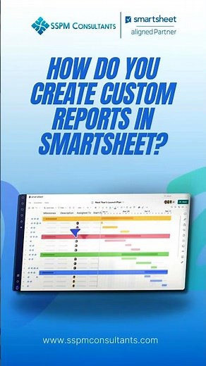 How do you create custom reports in Smartsheet