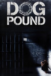 Dog Pound (film) - Alchetron, The Free Social Encyclopedia