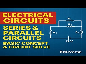 Series Parallel Circuit Basic And Circuit Solve part - 1 // Electrical Circuits // EduVerse