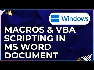 Doing Macros and VBA Scripting In a Microsoft Word Document-For Windows Computers
