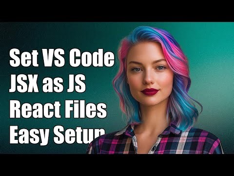 How to Set VS Code to Recognize JSX Files as JavaScript React