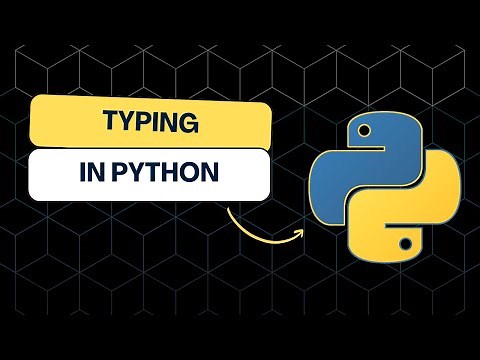 Typing in Python - How to use Type Hints