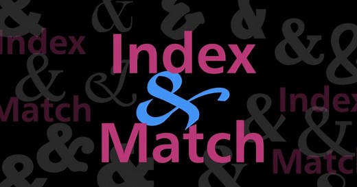 How to use INDEX and MATCH