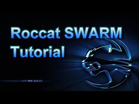 Roccat Swarm Tutorial
