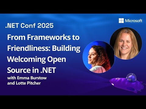From Frameworks to Friendliness: Building Welcoming Open Source in .NET
