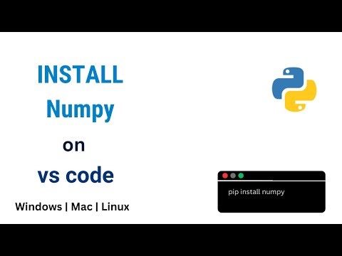 How To Install Numpy in Python on VS Code - Windows | Mac OS | Linux