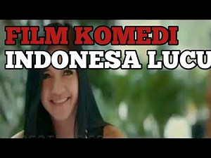FILM KOMEDI INDONESIA LUCU TERBARU