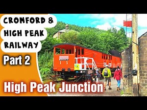 High Peak Junction, Some of the Oldest Railway Workshops in the World