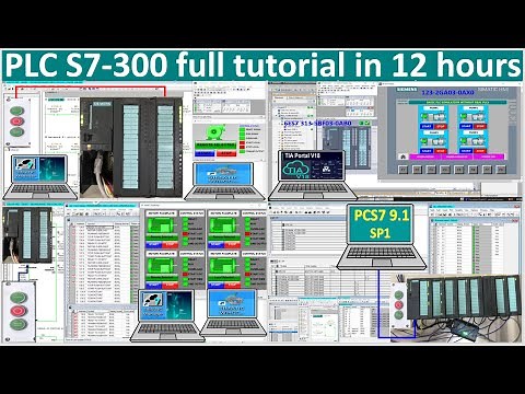PLC S7-300 full tutorial in 12 hours| Simatic Siemens training| Basic PLC training full course