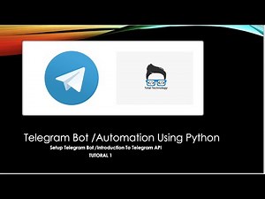 Telegram Bot Complete Tutorial With Python|Introduction To Telegram Bot API & Botfather|Tutorial 1