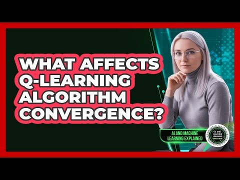 What Affects Q-Learning Algorithm Convergence?