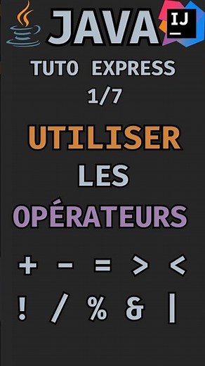 Tutoriel JAVA : LES OPÉRATEURS UNAIRES