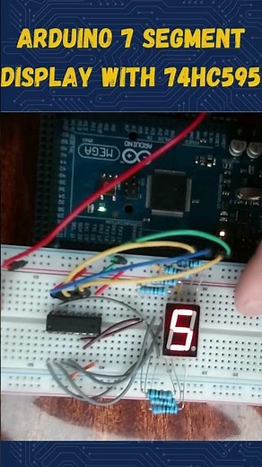 Controlling a 7 Segment Display with 74HC595 Shift Register and Arduino #arduino #arduinotutorial