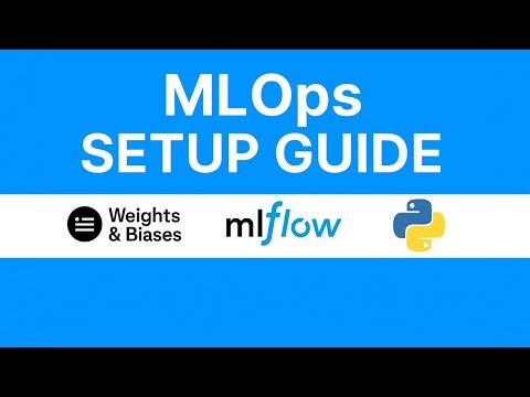 ⚙️ MLOps Setup Guide | Getting Started with Weights & Biases and MLflow