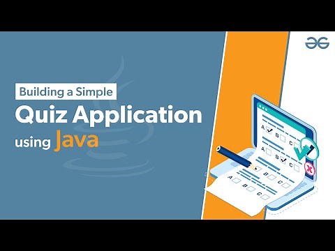How to Make a Quiz Application Using Java? | Java Project | GeeksforGeeks