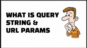 What is Query String & URL Params in Browser And How to Ac...